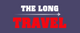 The Long Travel